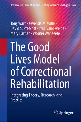 Abbildung von Ward / Willis | The Good Lives Model of Correctional Rehabilitation | 1. Auflage | 2025 | beck-shop.de