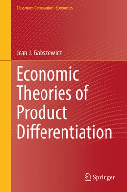 Abbildung von Gabszewicz | Economic Theories of Product Differentiation | 1. Auflage | 2025 | beck-shop.de