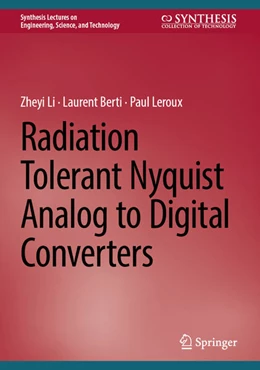 Abbildung von Li / Berti | Radiation Tolerant Nyquist Analog to Digital Converters | 1. Auflage | 2025 | beck-shop.de