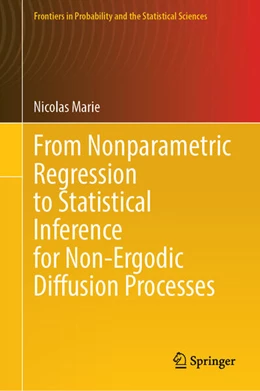 Abbildung von Marie | From Nonparametric Regression to Statistical Inference for Non-Ergodic Diffusion Processes | 1. Auflage | 2025 | beck-shop.de