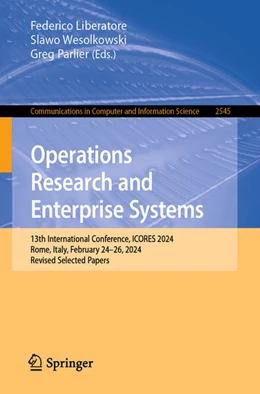 Abbildung von Liberatore / Wesolkowski | Operations Research and Enterprise Systems | 1. Auflage | 2025 | beck-shop.de