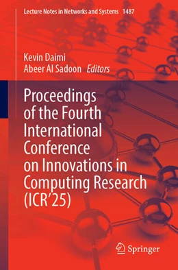 Abbildung von Daimi / Alsadoon | Proceedings of the Fourth International Conference on Innovations in Computing Research (ICR’25) | 1. Auflage | 2025 | beck-shop.de