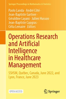 Abbildung von Landa / Côté | Operations Research and Artificial Intelligence in Healthcare Management | 1. Auflage | 2025 | beck-shop.de