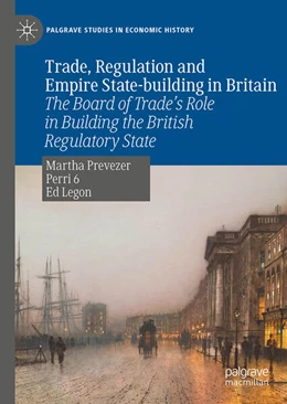Abbildung von Prevezer / 6 | Trade, Regulation and Empire State-building in Britain | 1. Auflage | 2025 | beck-shop.de