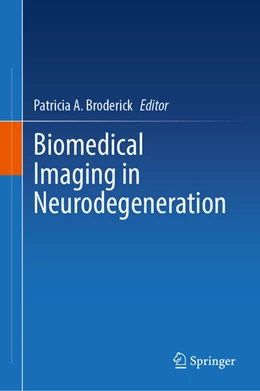 Abbildung von Broderick | Biomedical Imaging in Neurodegeneration | 1. Auflage | 2025 | beck-shop.de
