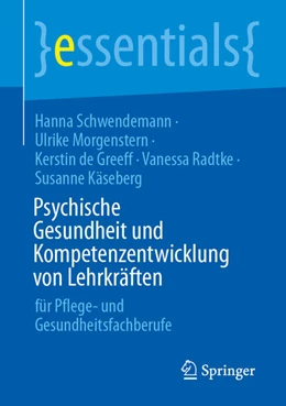 Abbildung von Schwendemann / Morgenstern | Psychische Gesundheit und Kompetenzentwicklung von Lehrkräften | 1. Auflage | 2025 | beck-shop.de