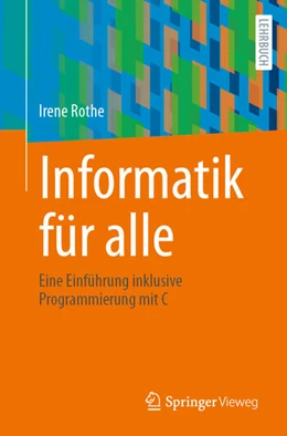 Abbildung von Rothe | Informatik für alle | 1. Auflage | 2025 | beck-shop.de