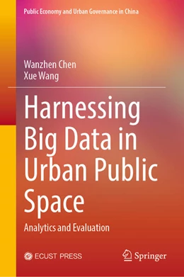 Abbildung von Chen / Wang | Harnessing Big Data in Urban Public Space | 1. Auflage | 2025 | beck-shop.de