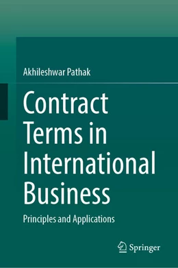 Abbildung von Pathak | Contract Terms in International Business | 1. Auflage | 2025 | beck-shop.de