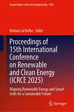 Abbildung von Kolhe | Proceedings of 15th International Conference on Renewable and Clean Energy (ICRCE 2025) | 1. Auflage | 2025 | beck-shop.de