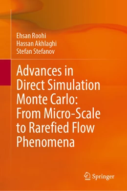 Abbildung von Roohi / Akhlaghi | Advances in Direct Simulation Monte Carlo: From Micro-Scale to Rarefied Flow Phenomena | 1. Auflage | 2025 | beck-shop.de