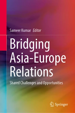 Abbildung von Kumar | Bridging Asia-Europe Relations | 1. Auflage | 2025 | beck-shop.de