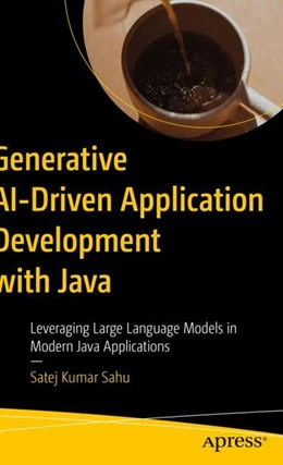 Abbildung von Sahu | Generative AI-Driven Application Development with Java | 1. Auflage | 2025 | beck-shop.de
