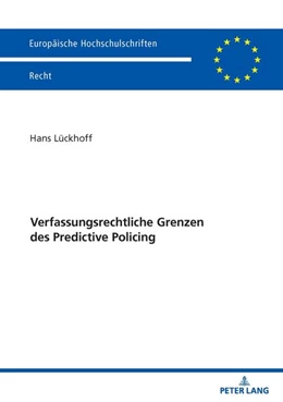Abbildung von Lückhoff | Verfassungsrechtliche Grenzen des Predictive Policing | 1. Auflage | 2025 | beck-shop.de