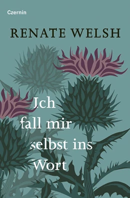 Abbildung von Welsh | Ich fall mir selbst ins Wort | 1. Auflage | 2025 | beck-shop.de