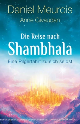 Abbildung von Givaudan / Meurois | Die Reise nach Shambhala | 1. Auflage | 2025 | beck-shop.de