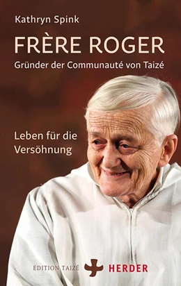 Abbildung von Spink | Frère Roger - Gründer der Communauté von Taizé | 1. Auflage | 2025 | beck-shop.de