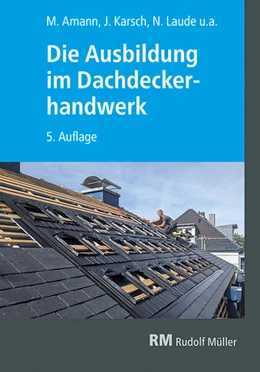 Abbildung von Fricker / Schneider | Die Ausbildung im Dachdeckerhandwerk | 5. Auflage | 2025 | beck-shop.de