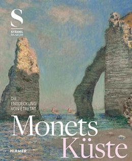 Abbildung von Eiling / Paccoud | Monets Küste - Die Entdeckung von Étretat | 1. Auflage | 2025 | beck-shop.de