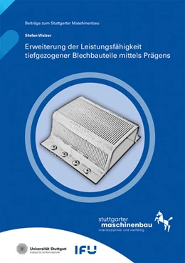 Abbildung von Liewald / Walzer | Erweiterung der Leistungsfähigkeit tiefgezogener Blechbauteile mittels Prägens | 1. Auflage | 2025 | 43 | beck-shop.de