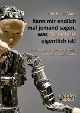 Abbildung von Hesse-Marx | Kann mir endlich mal jemand sagen, was Fortschritt eigentlich ist! | 1. Auflage | 2025 | beck-shop.de