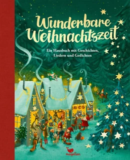 Abbildung von Wunderbare Weihnachtszeit - Ein Hausbuch mit Geschichten, Liedern und Gedichten | 1. Auflage | 2025 | beck-shop.de
