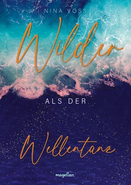 Abbildung von Voss | Wilder als der Wellentanz | 1. Auflage | 2025 | beck-shop.de