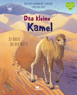 Abbildung von Scharmacher-Schreiber | Das kleine Kamel - Zu Hause in der Wüste | 1. Auflage | 2025 | beck-shop.de