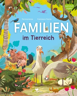Abbildung von Tecnoscienza | Familien im Tierreich | 1. Auflage | 2025 | beck-shop.de