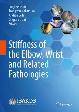 Abbildung von Pederzini / Nakamura | Stiffness of the Elbow, Wrist and Related Pathologies | 1. Auflage | 2025 | beck-shop.de