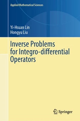 Abbildung von Lin / Liu | Inverse Problems for Integro-differential Operators | 1. Auflage | 2025 | beck-shop.de