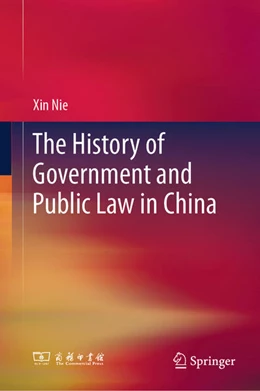 Abbildung von Nie | The History of Government and Public Law in China | 1. Auflage | 2025 | beck-shop.de