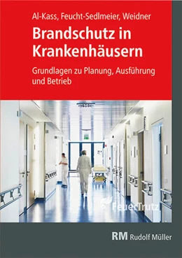 Abbildung von Feucht-Sedlmeier / Al-Kass | Brandschutz in Krankenhäusern | 1. Auflage | 2025 | beck-shop.de