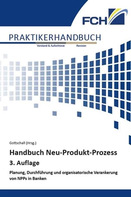Abbildung von Gottschall | Handbuch Neu-Produkt-Prozess, 3. Auflage | 3. Auflage | 2025 | beck-shop.de