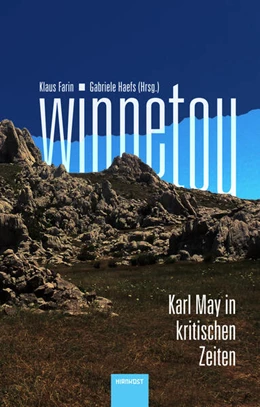 Abbildung von Brenne / Farin | Winnetou. Karl May in kritischen Zeiten | 1. Auflage | 2025 | beck-shop.de