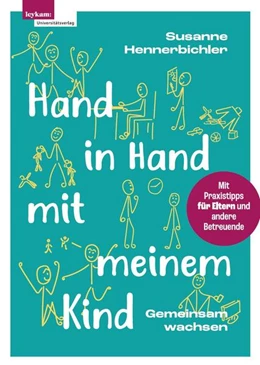 Abbildung von Hennerbichler | Hand in Hand mit meinem Kind | 1. Auflage | 2025 | beck-shop.de