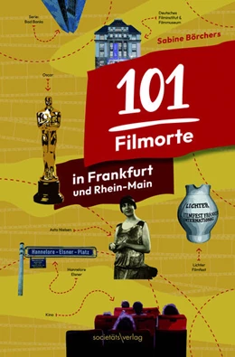 Abbildung von Börchers | 101 Filmorte in Frankfurt und Rhein-Main | 1. Auflage | 2025 | beck-shop.de