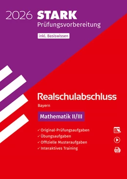 Abbildung von STARK Mathematik II/III - Realschulabschluss 2026 Bayern - Prüfungsvorbereitung inkl. Basistraining | 17. Auflage | 2025 | beck-shop.de