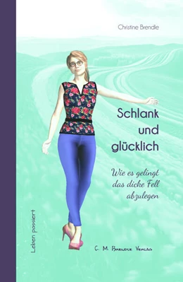 Abbildung von Brendle | Schlank und glücklich | 1. Auflage | 2025 | beck-shop.de