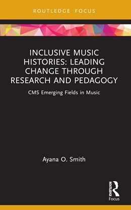 Abbildung von Smith | Inclusive Music Histories: Leading Change through Research and Pedagogy | 1. Auflage | 2025 | beck-shop.de