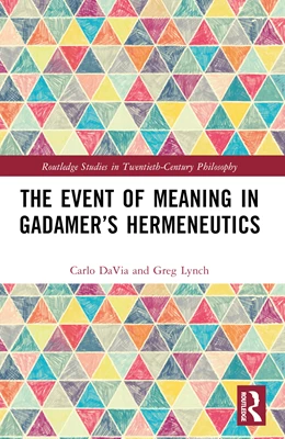 Abbildung von Davia / Lynch | The Event of Meaning in Gadamer's Hermeneutics | 1. Auflage | 2025 | beck-shop.de