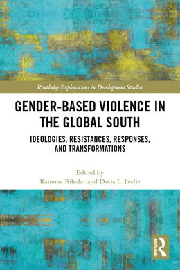 Abbildung von Leslie / Biholar | Gender-Based Violence in the Global South | 1. Auflage | 2025 | beck-shop.de