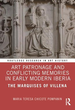 Abbildung von Chicote Pompanin | Art Patronage and Conflicting Memories in Early Modern Iberia | 1. Auflage | 2025 | beck-shop.de