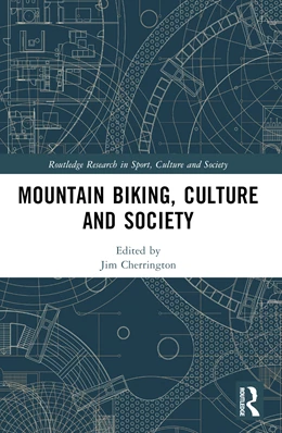 Abbildung von Cherrington | Mountain Biking, Culture and Society | 1. Auflage | 2025 | beck-shop.de