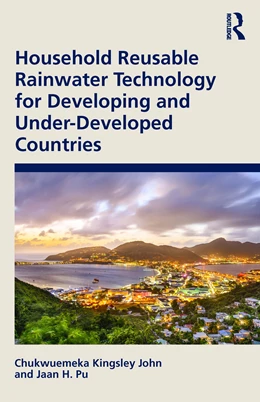 Abbildung von John / Pu | Household Reusable Rainwater Technology for Developing and Under-Developed Countries | 1. Auflage | 2025 | beck-shop.de