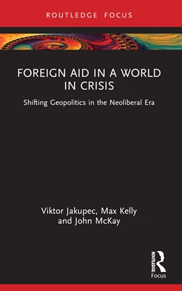 Abbildung von Mckay / Kelly | Foreign Aid in a World in Crisis | 1. Auflage | 2025 | beck-shop.de