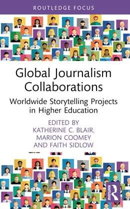 Abbildung von Sidlow / Blair | Global Journalism Collaborations | 1. Auflage | 2025 | beck-shop.de