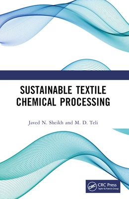 Abbildung von Sheikh / Teli | Sustainable Textile Chemical Processing | 1. Auflage | 2025 | beck-shop.de