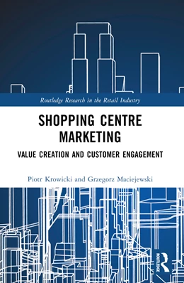 Abbildung von Maciejewski / Krowicki | Shopping Centre Marketing | 1. Auflage | 2025 | beck-shop.de