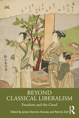 Abbildung von Rooney / Zoll | Beyond Classical Liberalism | 1. Auflage | 2025 | beck-shop.de